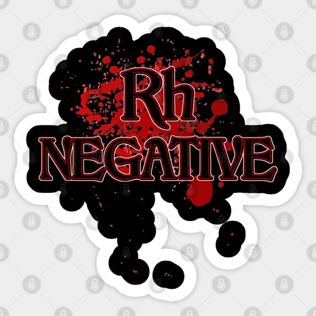 Rh Negative - Rhesus Negative blood type Sticker by AltrusianGrace